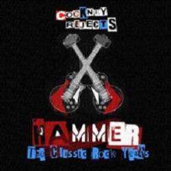 Cockney Rejects : Hammer : the Classic Rock Years
